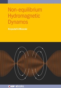 Abbildung von: Non-equilibrium Hydromagnetic Dynamos - Institute of Physics Publishing