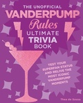 Cover: The Unofficial Vanderpump Rules Ultimate Trivia Book - Epic Ink
