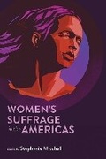 Cover: Women's Suffrage in the Americas - University of New Mexico Press
