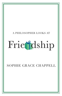 Enlarge image Cover: A Philosopher Looks at Friendship - Cambridge University Press