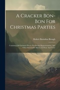 Cover: A Cracker Bon-bon For Christmas Parties - Legare Street Press