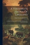 Cover: A Vertebrate Fauna Of Lakeland - Legare Street Press