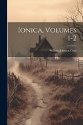Cover: Ionica, Volumes 1-2 - Legare Street Press