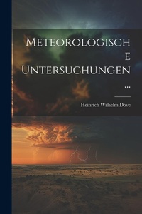 Abbildung von: Meteorologische Untersuchungen... - Legare Street Press