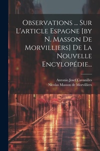 Abbildung von: Observations ... Sur L'article Espagne [by N. Masson De Morvilliers] De La Nouvelle Encylopedie... - Legare Street Press