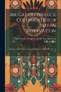 Cover: Irrigation Project, Colorado River Indian Reservation - Legare Street Press