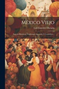 Cover: Mexico Viejo - Legare Street Press