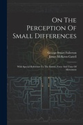 Bild: On The Perception Of Small Differences - Legare Street Press