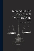 Cover: Memorial Of Charles F. Southmayd - Legare Street Press