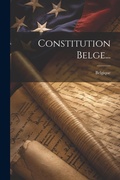 Cover: Constitution Belge... - Legare Street Press