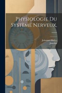 Abbildung von: Physiologie Du Systeme Nerveux, ...... - Legare Street Press