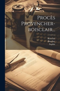 Abbildung von: Proces Provencher-boisclair... - Legare Street Press