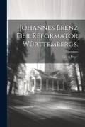 Cover: Johannes Brenz der Reformator Wuerttembergs. - Legare Street Press