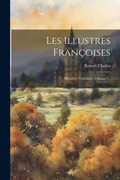 Cover: Les Illustres Francoises - Legare Street Press