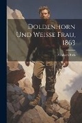 Cover: Doldenhorn und Weisse Frau, 1863 - Legare Street Press