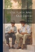 Cover: Little Edith And Old David - Legare Street Press