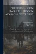 Cover: Polychronicon Ranulphi Higden Monachi Cestrensis - Legare Street Press