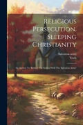 Cover: Religious Persecution. Sleeping Christianity - Legare Street Press