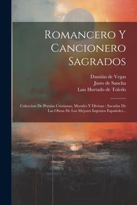 Abbildung von: Romancero Y Cancionero Sagrados - Legare Street Press