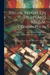 Abbildung von: Special Report On Trusts And Illegal Combination - Legare Street Press