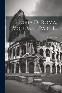 Enlarge image Cover: Storia Di Roma, Volume 1, Part 1... - Legare Street Press