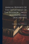 Bild: Annual Reports Of The Department Of The Interior ... [with Accompanying Documents] - Legare Street Press