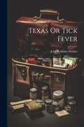 Cover: Texas Or Tick Fever - Legare Street Press