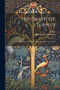 Enlarge image Cover: The Death Of Turnus - Legare Street Press