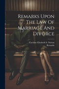Bild: Remarks Upon The Law Of Marriage And Divorce - Legare Street Press