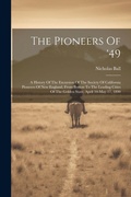 Cover: The Pioneers Of '49 - Legare Street Press