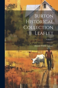 Enlarge image Cover: Burton Historical Collection Leaflet; Volume 1 - Legare Street Press