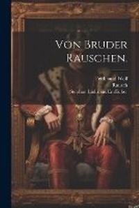Enlarge image Cover: Von Bruder Rauschen. - Legare Street Press