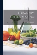 Cover: Creamery Butter-making - Legare Street Press