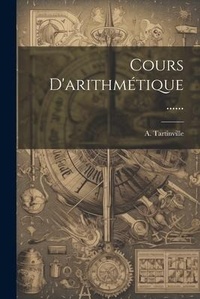 Abbildung von: Cours D'arithmetique ...... - Legare Street Press