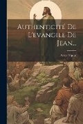 Bild: Authenticite De L'evangile De Jean... - Legare Street Press