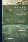Cover: Oceanic Ichthyology - Legare Street Press