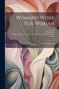 Cover: Woman's Work For Woman - Legare Street Press
