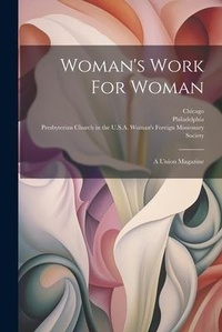 Enlarge image Cover: Woman's Work For Woman - Legare Street Press