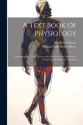 Cover: A Text Book Of Physiology - Legare Street Press