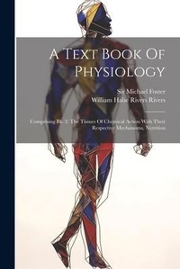 Enlarge image Cover: A Text Book Of Physiology - Legare Street Press