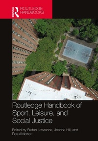 Abbildung von: Routledge Handbook of Sport, Leisure, and Social Justice - Routledge