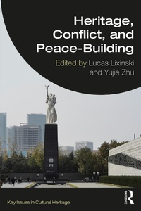 Abbildung von: Heritage, Conflict, and Peace-Building - Routledge