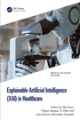 Cover: Explainable Artificial Intelligence (XAI) in Healthcare - CRC Press
