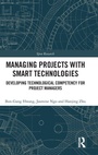 Cover: Managing Projects with Smart Technologies - Routledge