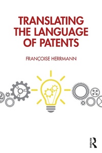Abbildung von: Translating the Language of Patents - Routledge