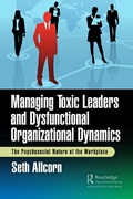 Cover: Managing Toxic Leaders and Dysfunctional Organizational Dynamics - Productivity Press