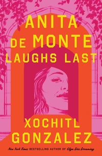 Abbildung von: Anita de Monte Laughs Last - Flatiron Books