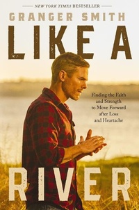 Enlarge image Cover: Like a River - Thomas Nelson Publishers
