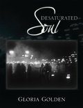 Cover: Desaturated Soul - Xlibris Us