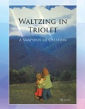 Cover: Waltzing in Triolet - Xlibris Us